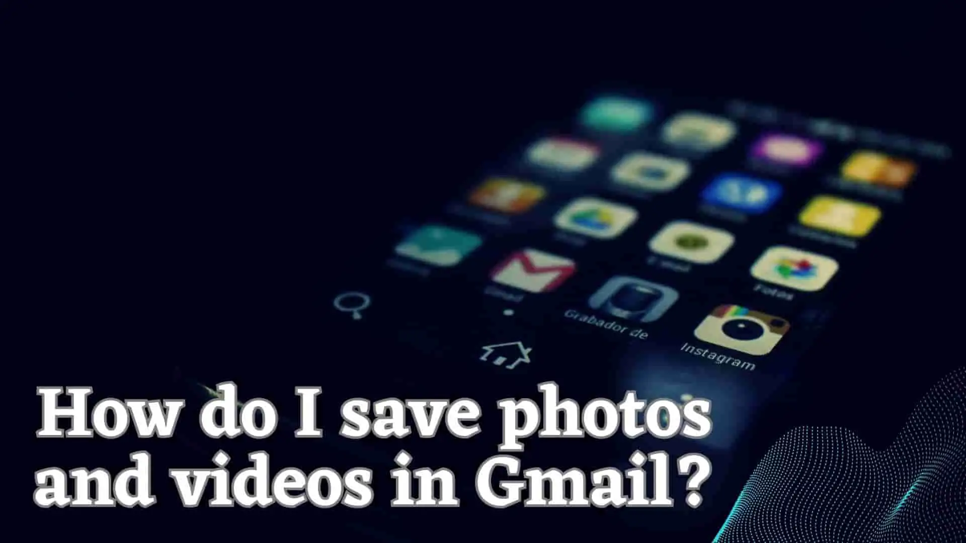 how-to-save-photos-videos-gmail